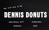 Click image for larger version. 

Name:	dennis donuts.jpg 
Views:	287 
Size:	64.9 KB 
ID:	2148